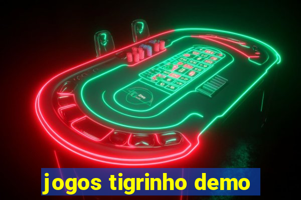 jogos tigrinho demo